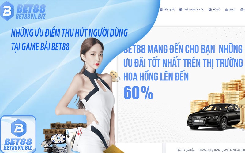 Những ưu điểm thu hút người dùng tại game bài bet88