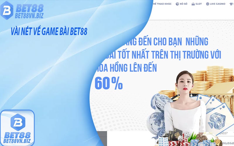 Vài nét về game bài bet88